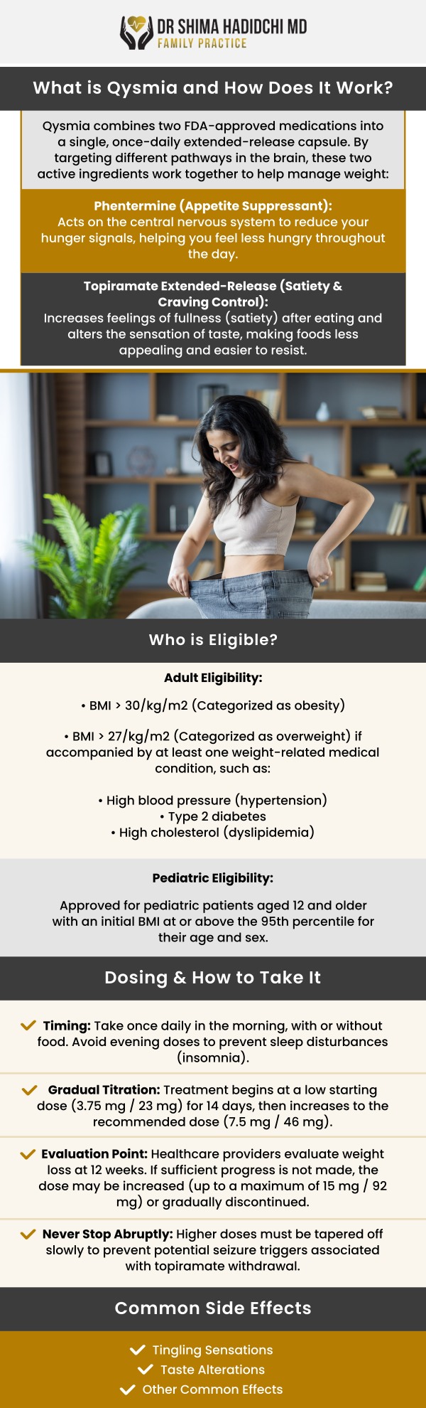 Common questions asked by patients: What is Qsymia for weight loss? How does Qsymia help with weight management? Who may be a candidate for Qsymia weight loss treatment? How long does it take to see results with Qsymia? What factors can affect weight loss results with Qsymia?
Qsymia for weight loss in Victorville, CA provides a personalized approach to help eligible patients manage their weight goals. Dr. Shima Hadidchi, MD, a board-certified physician, evaluates each patient&rsquo;s health needs and provides guidance based on their individual goals. With ongoing support and monitoring, patients can receive care designed to support their weight management journey. For more information, contact us or request an appointment online. We are conveniently located at 12740 Hesperia Rd, Suite A, Victorville, CA 92395.